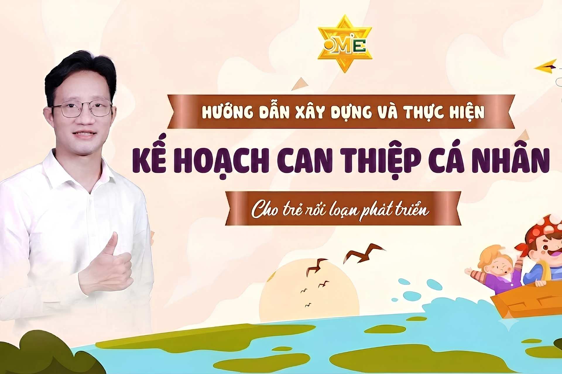 Hướng dẫn xây dựng và thực hiện kế hoạch can thiệp cá nhân cho trẻ rối loạn phát triển