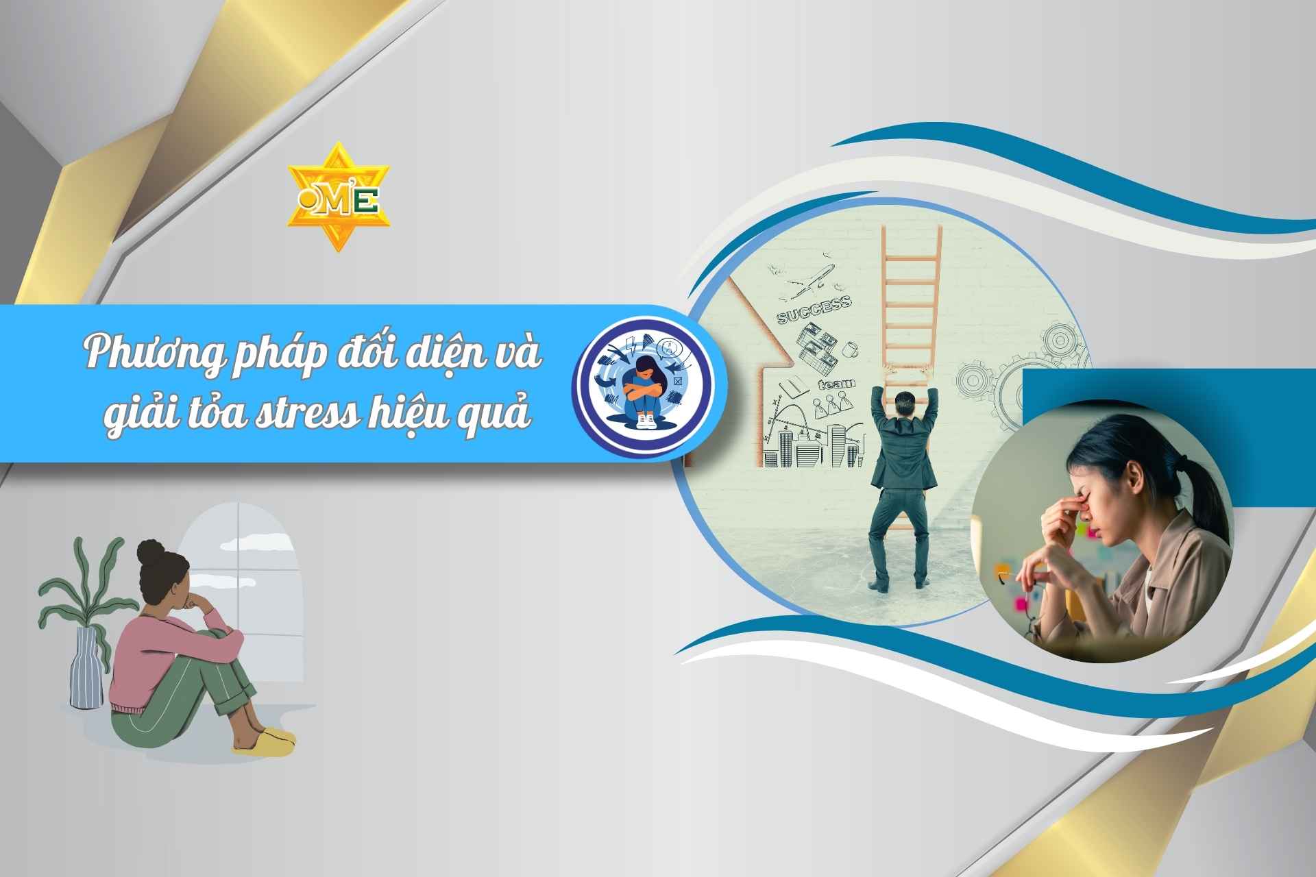Phương pháp đối diện và giải tỏa stress hiệu quả