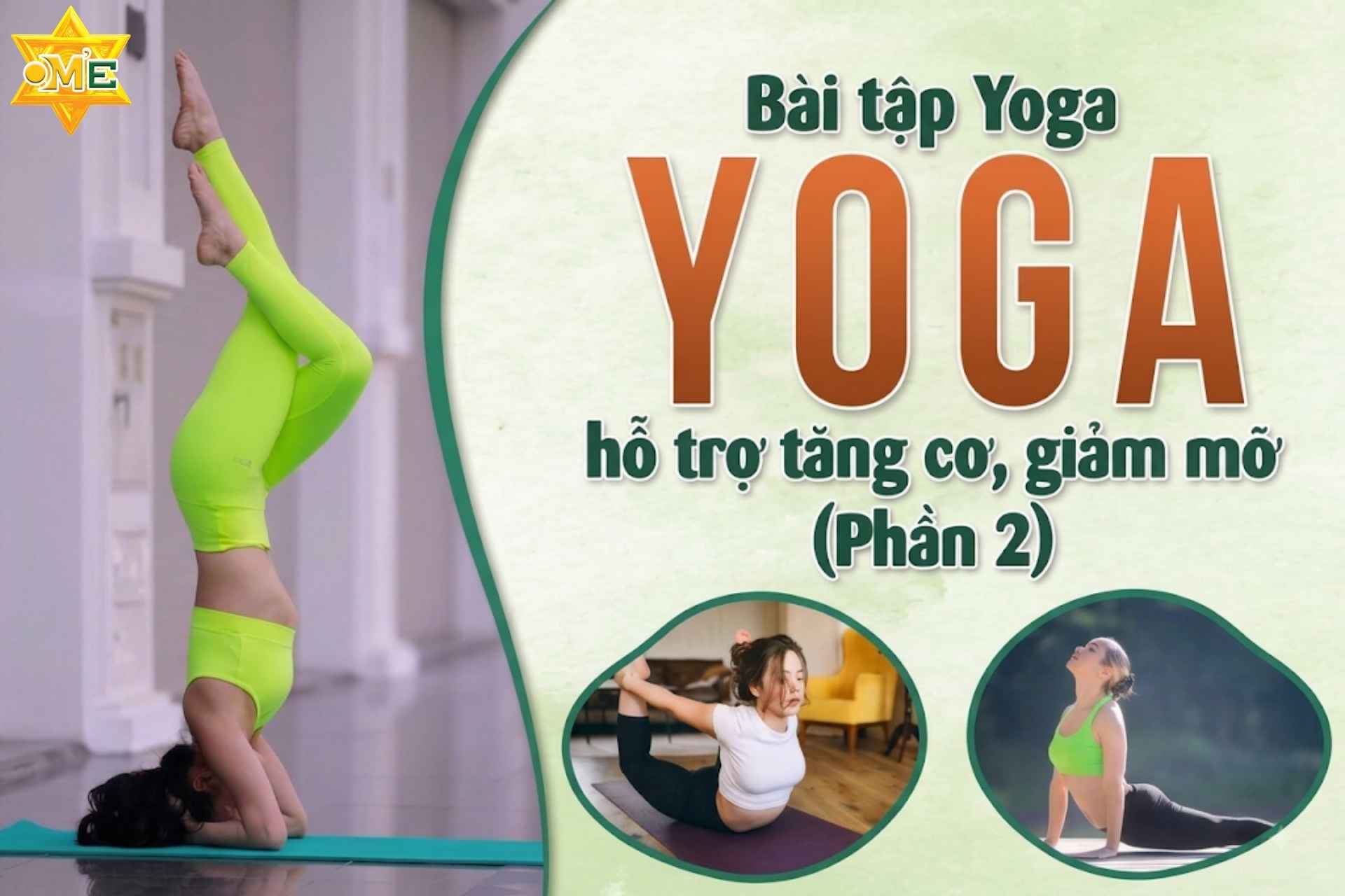 Bài tập Yoga hỗ trợ tăng cơ, giảm mỡ (Phần 2)