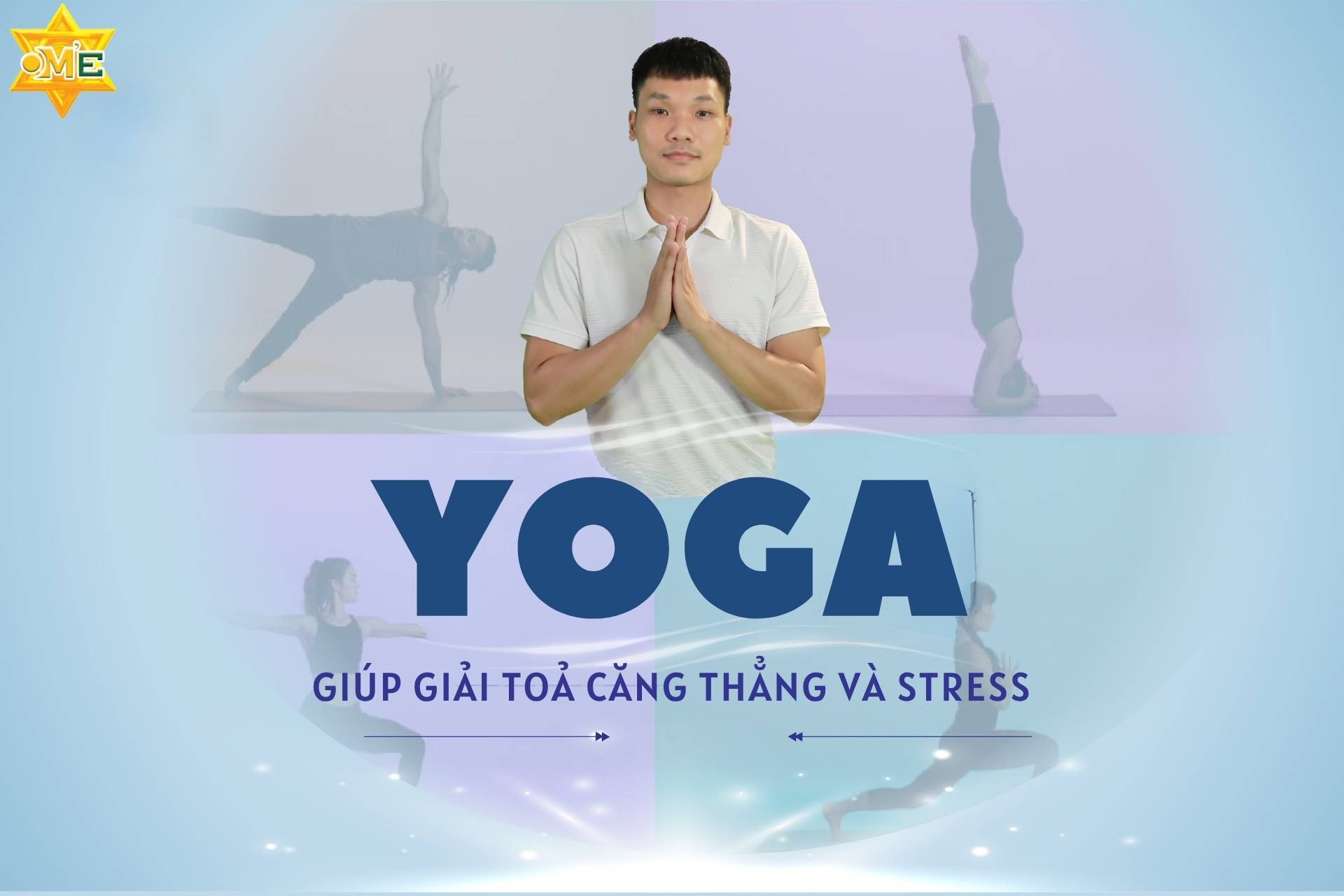 Yoga giúp giải tỏa căng thẳng và stress